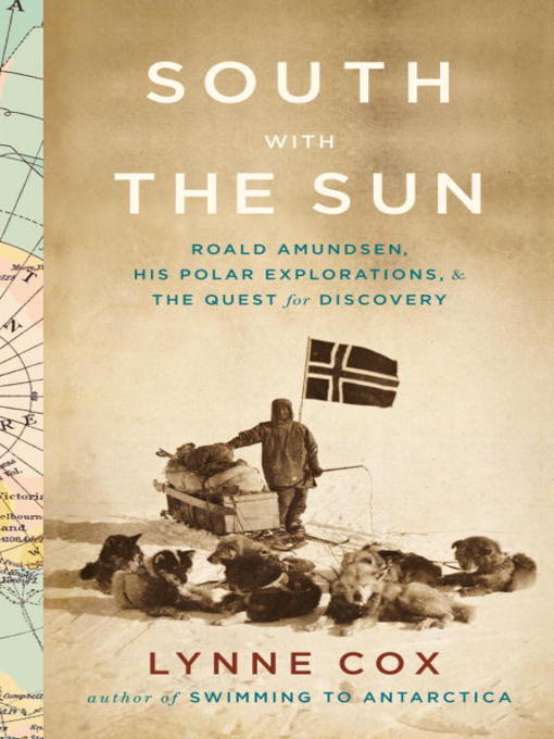 Title details for South with the Sun by Lynne Cox - Wait list